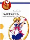Sailor Moon. La bella ragazza guerriera