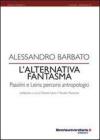 L' alternativa fantasma. Pasolini e Leiris. Percorsi antropologici L' alternativa fantasma. Pasolini e Leiris. Percorsi antropologici