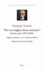 �Per un miglior bene avvenire�. Scritti scelti (1871-1900)