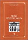 Milano, seduzione e simpatia