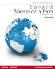 Elementi di scienze della terra. Vol. unico. Con espansione online. Per le Scuole superiori