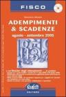 Adempimenti & scadenze. Agosto-settembre 2005. Con CD-Rom