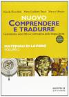 Comprendere e tradurre. Materiali di lavoro. Per il biennio vol.2