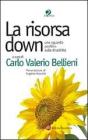 La risorsa down. Uno sguardo positivo sulla disabilit�
