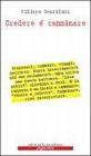Credere � camminare