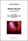 Bianca Miller. Gli anni della follia vol.1