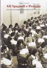 Gli Spagnoli e Perugia. Storia di una famiglia di imprenditori del Novecento