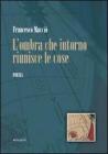 L' ombra che intorno riunisce le cose