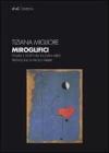 Miroglifici. Figura e scrittura in Joan Mir�. Con CD-ROM