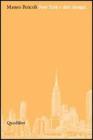 New York e altri disegni. Catalogo della mostra (Fiesole, 23 aprile-31 luglio 2005)