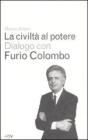 La civilt� al potere