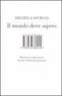 Il mondo deve sapere. Romanzo tragicomico di una telefonista precaria. E-book
