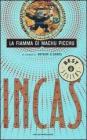 Incas. La fiamma di Machu Picchu
