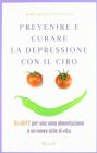 Prevenire e curare la depressione con il cibo