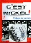 C'est nickel! Civilisation. Con espansione online. Con CD Audio. Per le Scuole superiori vol.2
