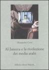 Al Jazeera e la rivoluzione dei media arabi