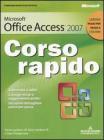 Microsoft Office Access 2007. Corso rapido
