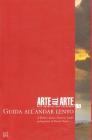 Guida all'andar lento. Arte all'arte. Ediz. italiana e inglese