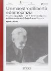 Un maestro di libert� e democrazia. Pacifico Guidolin (1897-1984) nella vita politica e culturale di Castelfranco Veneto