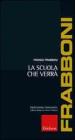 La scuola che verr�
