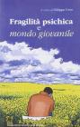 Fragilit� psichica e mondo giovanile