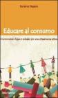 Educare al consumo. Il commercio equo e solidale per una cittadinanza attiva