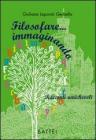 Filosofare... immaginando. Racconti amichevoli