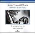 Un volto di tenerezza. Le immagini di una vita