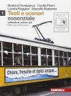Testi e scenari. Essenziale. Letteratura, cultura, arti. Con espansione online. Per le Scuole superiori vol.1