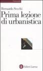 Prima lezione di urbanistica Prima lezione di urbanistica