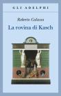 La rovina di Kasch La rovina di Kasch