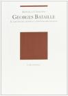 Georges Bataille. Il cerchio del sapere e la frattura dell'istante