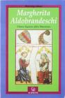 Margherita Aldobrandeschi. L'ultima signora della Maremma