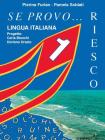 Se provo� riesco vol.1