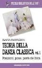 Teoria della danza classica vol.1