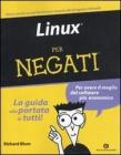 Linux per negati Linux per negati