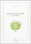 Tremila anni di storia in Tunisia