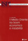 Il medio oriente tra boom economico e instabilit�