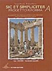 Sic et simpliciter. Volume A-B. Con vocabolario. Con audiolibro. CD Audio. Per la Scuola superiore Sic et simpliciter. Volume A-B. Con vocabolario. Con audiolibro. CD Audio. Per la Scuola superiore