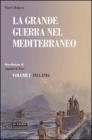La grande guerra nel Mediterraneo vol.1