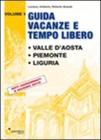 Guida vacanze e tempo libero vol.1