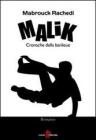 Malik. Cronache della banlieue