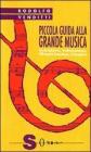 Piccola guida alla grande musica vol.2