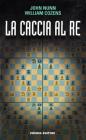 La caccia al re