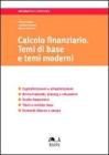 Calcolo finanziario. Temi di base e temi moderni