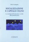 Socializzazione e capitale umano. La sociologia dell'educazione e le sfide della globalizzazione