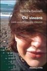Chi vincer�. Come combattere un killer silenzioso