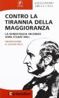 Contro la tirannia della maggioranza. La democrazia secondo John Stuart Mill