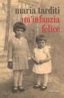 Un' infanzia felice