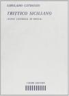 Trittico siciliano. Scin�, Castiglia, Di Menza